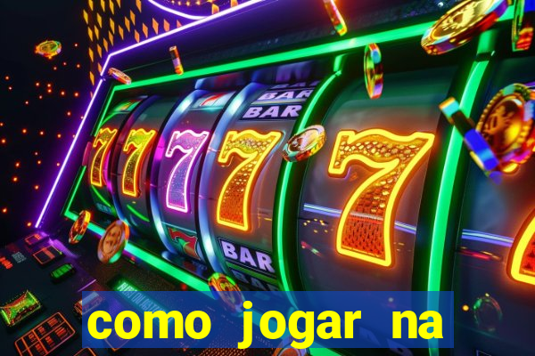 como jogar na plataforma do tigre